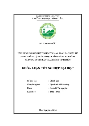 Luận văn thạc sĩ ứng dụng công nghệ tin học và máy toàn đạc điện tử đo vẽ thành lập bản đồ địa chính mảnh bản đồ 50 xã tử du huyện lập thạch tỉnh vĩnh phúc