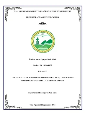 Luận văn thạc sĩ the land cover mapping of dong hy district thai nguyen province using satellite images and gis