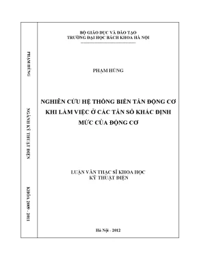 Luận văn thạc sĩ nghiên cứu hệ thống biến tần động cơ khi làm việc ở các tần số khác định mức của động cơ