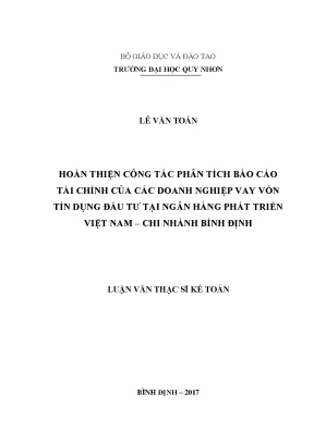 Luận văn thạc sĩ hoàn thiện công tác phân tích báo cáo tài chính của các doanh nghiệp vay vốn tín dụng đầu tư tại ngân hàng phát triển việt nam chi nhánh bình định