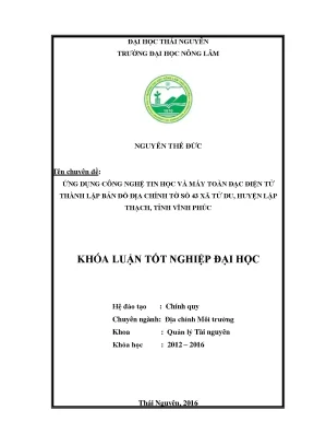 Luận văn thạc sĩ ứng dụng công nghệ tin học và máy toàn đạc điện tử thành lập bản đồ địa chính tờ số 43 xã tử du huyện lập thạch tỉnh vĩnh phúc