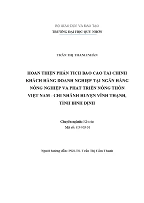 Luận văn thạc sĩ hoàn thiện phân tích báo cáo tài chính khách hàng doanh nghiệp tại ngân hàng nông nghiệp và phát triển nông thôn việt nam chi nhánh huyện vĩnh thạnh tỉnh bình định
