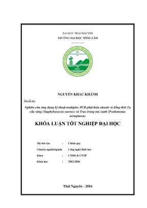 Luận văn thạc sĩ nghiên cứu ứng dụng kỹ thuật multiplex pcr phát hiện nhanh và đồng thời tụ cầu vàng staphylococcus aureus và trực trùng mủ xanh psedomonas aeruginosa