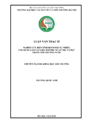 Luận văn thạc sĩ nghiên cứu biến tính bentonit tự nhiên ứng dụng làm vật liệu hấp phụ xử lý nh4 và po43 trong môi trường nước