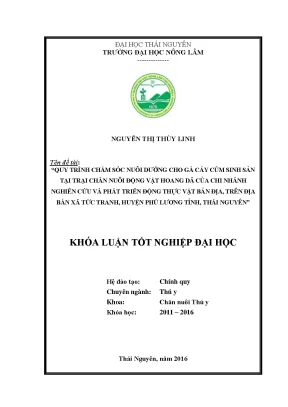 Luận văn thạc sĩ quy trình chăm sóc nuôi dưỡng gà cáy củm sinh sản tại chăn nuôi động vật hoang dã của chi nhánh nghiên cứu và phát triển động thực vật bản địa tại xã tức tranh