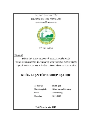 Luận văn thạc sĩ đánh giá hiện trạng và đề xuất biện pháp tăng cường công tác bảo vệ môi trường nông thôn tại xã vinh sơn thị xã sông công tỉnh thái nguyên