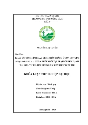 Luận văn thạc sĩ khảo sát tình hình mắc bệnh phân trắng ở lợn con giai đoạn sơ sinh 21 ngày tuổi nuôi tại trại bùi huy hạnh xã tái sơn tứ kỳ hải dương và biện pháp điều trị
