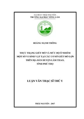 Luận văn thực trạng giết mổ và mức độ ô nhiễm một số vi sinh vật tại các cơ sở giết mổ lợn trên địa bàn huyện lâm thao tỉnh phú thọ