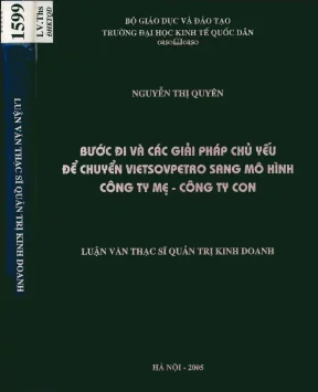 Luận văn bước đi và các giải pháp chủ yếu để chuyển vietsovpetro sang mô hình công ty mẹ công ty con