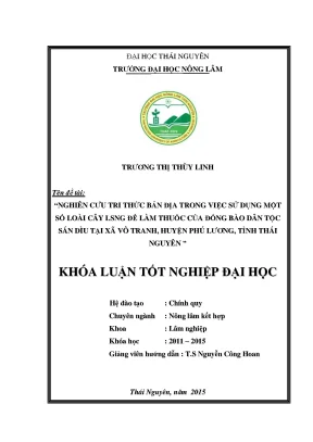 Luận văn thạc sĩ nghiên cứu tri thức bản địa trong việc sử dụng một số loài cây lâm sản ngoài gỗ để làm thuốc của dân tộc sán dìu xã động đạt huyện phú lương