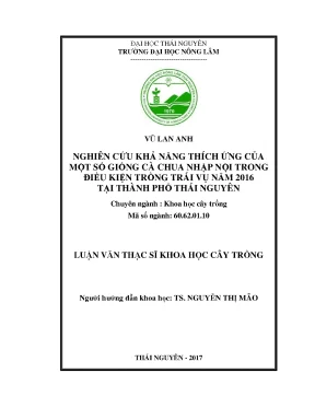 Luận văn nghiên cứu khả năng thích ứng của một số giống cà chua nhập nội trồng trong điều kiện trái vụ năm 2016 tại thành phố thái nguyên