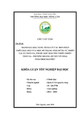 Luận văn thạc sĩ đánh giá khả năng tích lũy các bon phần trên mặt đất của một số trạng thái rừng tự nhiên tại xã thần sa thuộc khu bảo tồn thiên nhiên thần sa