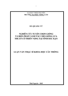 Luận văn thạc sĩ nghiên cứu tuyển chọn giống và biện pháp canh tác cho giống lúa thuần có triển vọng tại tỉnh bắc kạn