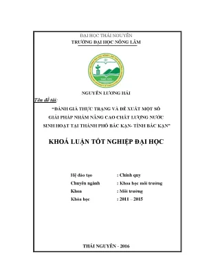 Luận văn thạc sĩ đánh giá thực trạng và đề xuất một số giải pháp nhằm nâng cao chất lượng nước sinh hoạt tại thành phố bắc kạn tỉnh bắc kạn