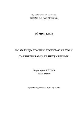 Luận văn thạc sĩ hoàn thiện tổ chức công tác kế toán tại trung tâm y tế huyện phù mỹ