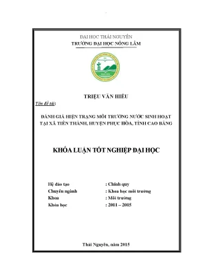 Luận văn thạc sĩ đánh giá hiện trạng môi trường nước sinh hoạt tại xã tiên thành huyện phục hòa tỉnh cao bằng