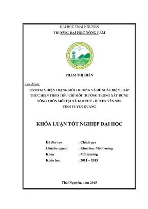 Luận văn thạc sĩ đánh giá hiện trạng môi trường và đề xuất biện pháp thực hiện theo tiêu chí môi trường trong xây dựng nông thôn mới tại xã kim phú huyện yên sơn