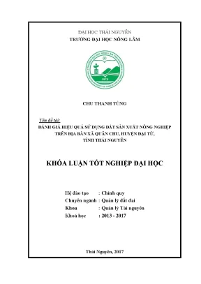 Luận văn đánh giá hiệu quả sử dụng đất sản xuất nông nghiệp trên địa bàn xã quân chu huyện đại từ tỉnh thái nguyên