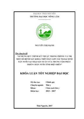 Luận văn áp dụng quy trình kỹ thuật trong phòng và trị một số bệnh sản khoa trên đàn lợn nái ngoại sinh sản nuôi tại trại sản xuất của trung tâm phát triển chăn nuôi tỉnh điện biên