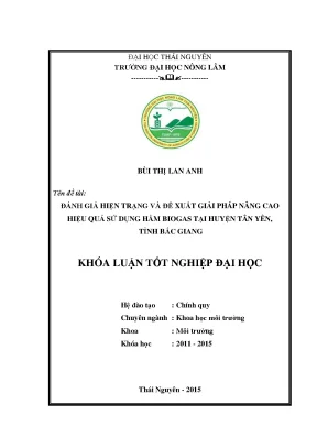 Luận văn thạc sĩ đánh giá hiện trạng và đề xuất giải pháp nâng cao hiệu quả sử dụng hầm biogas tại huyện tân yên tỉnh bắc giang