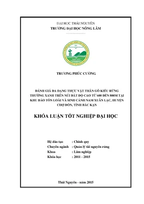 Luận văn thạc sĩ đánh giá đa dạng thực vật thân gỗ kiểu rừng thường xanh trên núi đất độ cao từ 600m đến 800m tại thuộc khu bảo tồn loài và sinh cảnh nam xuân lạc