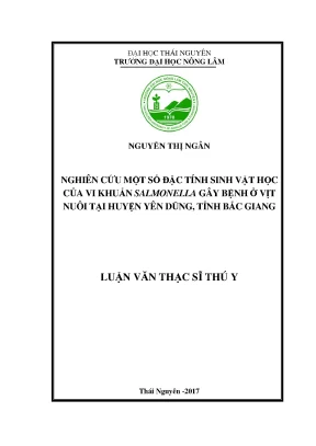 Luận văn thạc sĩ nghiên cứu một số đặc tính sinh vật học của vi khuẩn salmonella gây bệnh ở vịt nuôi tại huyện yên dũng tỉnh bắc giang