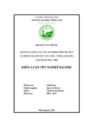 Luận văn đánh giá công tác cấp giấy chứng nhận quyền sử dụng đất trên địa bàn xã hồng thái huyện văn lãng tỉnh lạng sơn giai đoạn 2014 2016