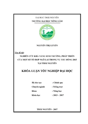 Luận văn nghiên cứu khả năng sinh trưởng phát triển của một số tổ hợp ngô lai trong vụ thu đông 2015 tại thái nguyên