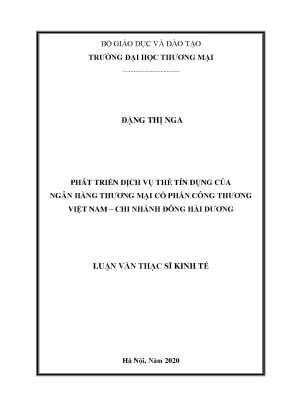Luận văn thạc sĩ phát triển dịch vụ thẻ tín dụng tại ngân hàng tmcp công thương việt nam chi nhánh đông hải dương