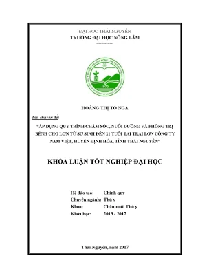 Luận văn áp dụng quy trình chăm sóc nuôi dưỡng và phòng trị bệnh cho lợn từ sơ sinh đến 21 ngày tuổi tại trại lợn công ty nam việt huyện định hóa tỉnh thái nguyên
