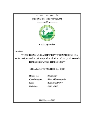 Luận văn thực trạng và giải pháp phát triển mô hình sản xuất chè an toàn trên địa bàn xã tân cương tp thái nguyên tỉnh thái nguyên