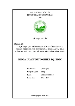 Luận văn thực hiện quy trình chăm sóc nuôi dưỡng và phòng trị bệnh cho lợn nái sinh sản tại trại công ty phát đạt thị xã phúc yên tỉnh vĩnh phúc