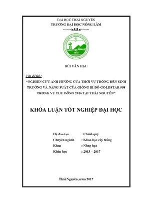 Luận văn nghiên cứu ảnh hưởng của thời vụ trồng đến sinh trưởng và năng suất của giống bí đỏ goldstar 998 trong vụ thu đông năm 2016 tại thái nguyên