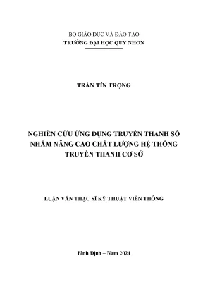 Luận văn thạc sĩ nghiên cứu ứng dụng truyền thanh số nhằm nâng cao chất lượng hệ thống truyền thanh cơ sở
