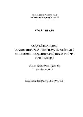 Luận văn thạc sĩ quản lý hoạt động của đội thiếu niên tiền phong hồ chí minh ở các trường trung học cơ sở huyện phù mỹ tỉnh bình định