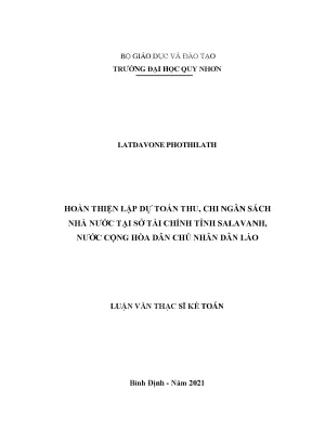 Luận văn thạc sĩ hoàn thiện lập dự toán thu chi ngân sách nhà nước tại sở tài chính tỉnh salavanh nước cộng hòa dân chủ nhân dân lào