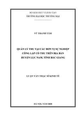 Luận văn thạc sĩ quản lý thu tại các đơn vị sự nghiệp công lập có thu trên địa bàn huyện lục nam tỉnh bắc giang