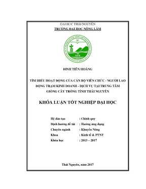 Luận văn tìm hiểu hoạt động của cán bộ viên chức người lao động trạm kinh doanh dịch vụ tại trung tâm giống cây trồng tỉnh thái nguyên