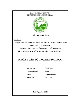 Luận văn thạc sĩ theo dõi khả năng sinh sản và một số bệnh thường gặp trên đàn lợn nái nuôi tại trại lợn minh châu thành phố hạ long tỉnh quảng ninh và áp dụng biện pháp điều trị