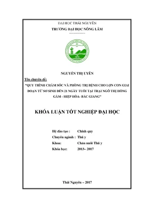 Luận văn quy trình chăm sóc và phòng trị bệnh cho lợn con giai đoạn từ sơ sinh đến 21ngày tuổi tại trại ngô thị hồng gấm hiệp hòa bắc giang