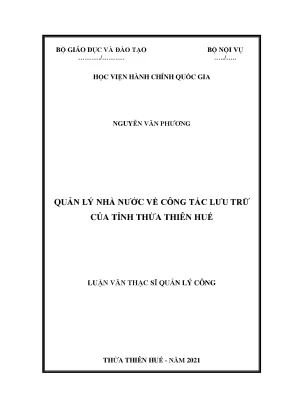 Luận văn thạc sĩ quản lý nhà nước về công tác lưu trữ của tỉnh thừa thiên huế