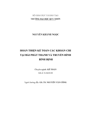 Luận văn thạc sĩ hoàn thiện kế toán các khoản chi tại đài phát thanh và truyền hình bình định