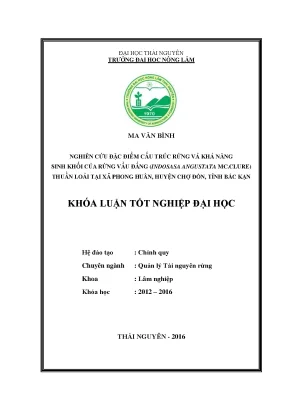 Luận văn thạc sĩ nghiên cứu đặc điểm cấu trúc sinh khối của rừng vầu đắng indosasa angustata mc clure thuần loài tại xã phong huân huyện chợ đồn tỉnh bắc kạn