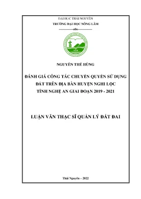 Luận văn thạc sĩ đánh giá công tác chuyển quyền sử dụng đất trên địa bàn huyện nghi lộc tỉnh nghệ an giai đoạn 2019 2021