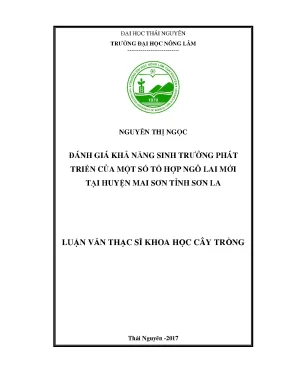 Luận văn đánh giá khả năng sinh trưởng phát triển của một số tổ hợp ngô lai mới tại huyện mai sơn tỉnh sơn la