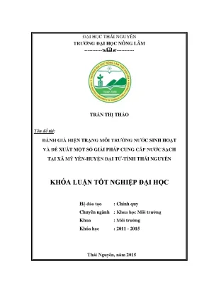 Luận văn thạc sĩ đánh giá hiện trạng môi trường nước sinh hoạt đề xuất một số giải pháp cung cấp nước sạch tại xã mỹ yên huyện đại từ tỉnh thái nguyên