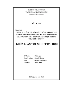 Luận văn thạc sĩ đánh giá công tác cấp giấy chứng nhận quyền sử dụng đất theo số liệu đo đạc bản đồ địa chính giai đoạn 2010 2013 trên địa bàn huyện mê linh thành phố hà nội