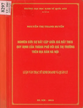 Luận văn nghiên cứu sự bất cập giữa giá đất theo quy định của thành phố với giá thị trường trên địa bàn hà nội0001