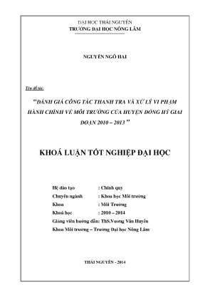 Luận văn thạc sĩ đánh giá công tác thanh tra và xử lý vi phạm hành chính về môi trường của huyện đông hỷ giai đoạn 2010 2013
