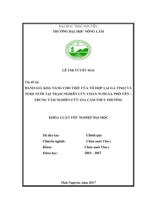 Luận văn đánh giá khả năng cho thịt của tổ hợp lai gà tp412 và tp421 nuôi tại trạm nghiên cứu chăn nuôi gà phổ yên trung tâm nghiên cứu gia cầm thụy phương